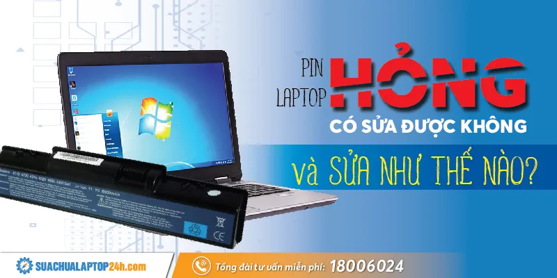pin-laptop-hong-co-sua-duoc-khong